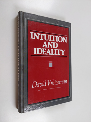 David Weissman : Intuition and ideality