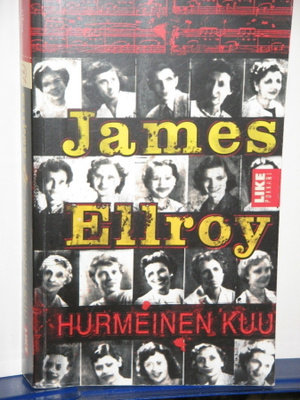 James Ellroy : HURMEINEN KUU