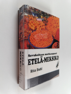 Rita Dahl : Etelä-Meksiko