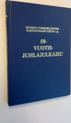 50-vuotisjuhlajulkaisu - Suomen turkiseläinten kasvattaja...