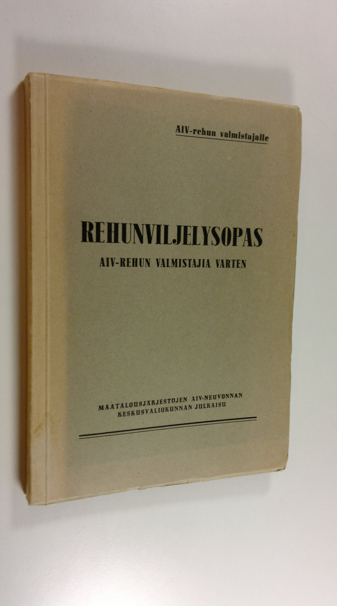 Rehunviljelysopas AIV-rehun valmistajia varten