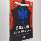 Peter Lodenius : Bushin uusi maailma : syntyykö imperiumi? - pikkukuva 1