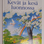 Renee Kayser : Kevät ja kesä luonnossa : lasten oma löytö... - pikkukuva 1