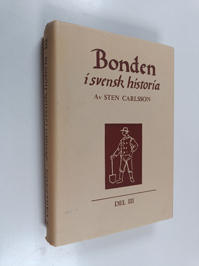 Sten Carlsson : Bonden i svensk historia : Del 3