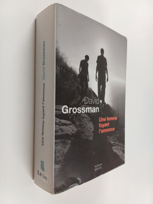 David Grossman : Une femme fuyant l'annonce : roman