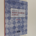 Keith Kendig : A guide to plane algebraic curves - pikkukuva 1