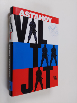 Pavel Astahov : Valtaajat