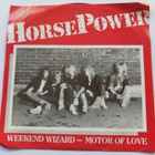 Horsepower - Weekend Wizard / Motor Of Love - pikkukuva 2