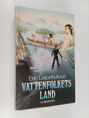 Eric Leijonhufvud : Vattenfolkets land