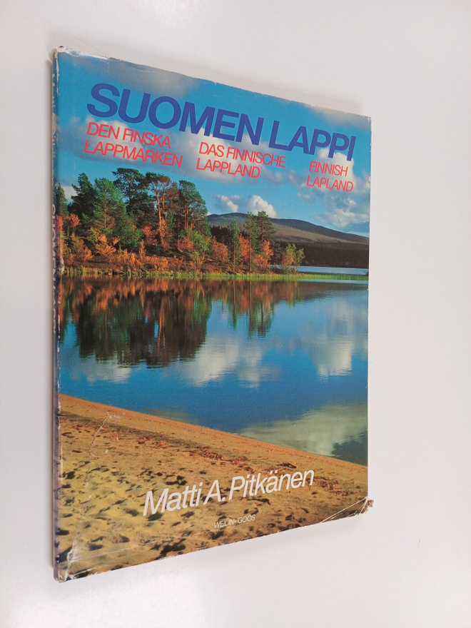 Matti A. Pitkänen : Suomen Lappi = Den finska Lappmarken ...