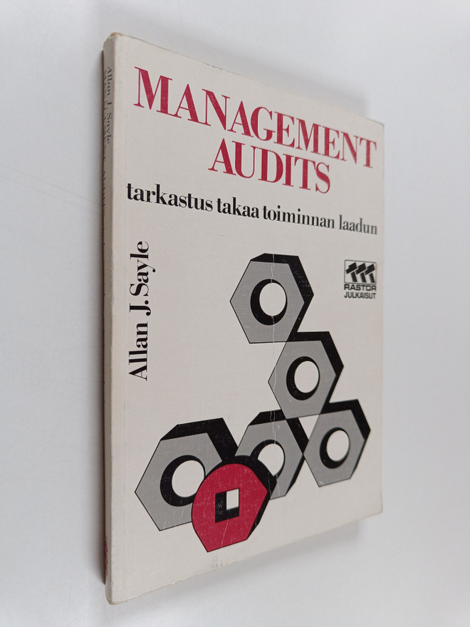 Allan J. Sayle : Management audits : tarkastus takaa toim...