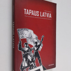 Jukka Rislakki : Tapaus Latvia : pieni kansakunta disinfo... - pikkukuva 1