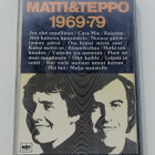MATTI & TEPPO TÄYSKYMPPI 1969 - 79  C-KASETTI - pikkukuva 1