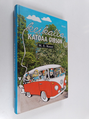 M. E. Kuusi : Keikalla katoaa Gibson