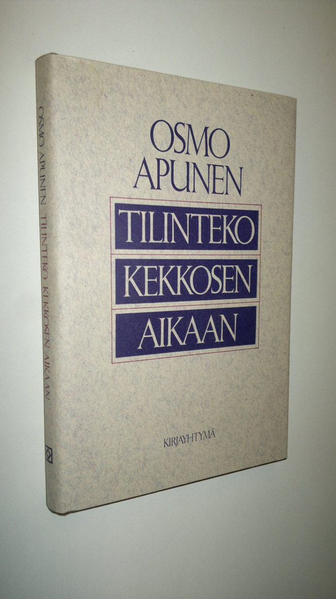 Osmo Apunen : Tilinteko Kekkosen aikaan : ulkopoliittinen...