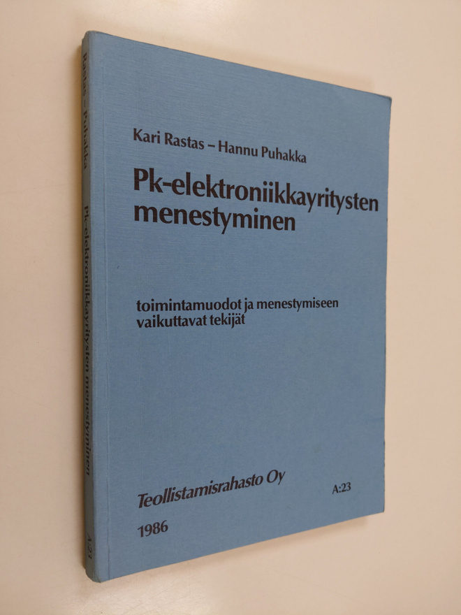 Kari Rastas : PK-elektroniikkayritysten menestyminen : to...