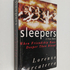 Lorenzo Carcaterra : Sleepers : a true story : when frien... - pikkukuva 1