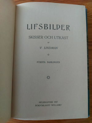 V. Lindman, Lifsbilder. Skisser och utkast, Hki 1907