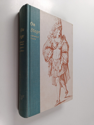 Vera Mowry Roberts : On Stage - A History of Theatre