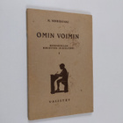 K. Merikoski : Omin voimin : kansakoulun kirjoitus- ja ki... - pikkukuva 1