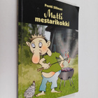 Pentti Sillman : Matti mestarikokki (signeerattu, tekijän... - pikkukuva 1