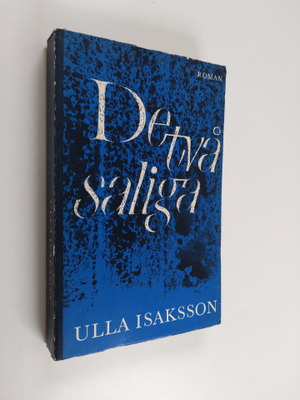 Ulla Isaksson : De två saliga