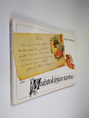Kirsti Penttinen : Muistokirjan tarina : albuminlehtiä ja...