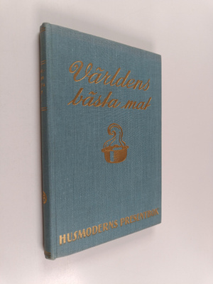 Elsa Östberg : Världens bästa mat 1