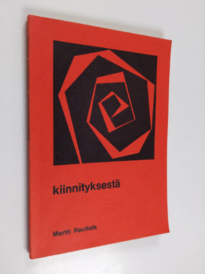 Martti Rautiala : Kiinnityksestä