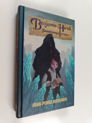 Juha-Pekka Koskinen : Benjamin Hawk : timanttitasangon ar...