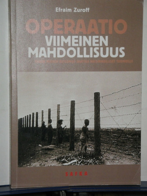 Efraim Zuroff : OPERAATIO Viimeinen mahdollisuus  Yhden mieh