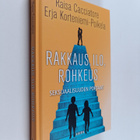 Raisa Cacciatore : Rakkaus, ilo, rohkeus : seksuaalisuude... - pikkukuva 1