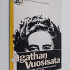Risto (toim.) Raitio : Agathan vuosisata : 100 vuotta Aga... - pikkukuva 1