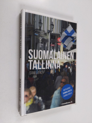 Sami Lotila : Suomalainen Tallinna
