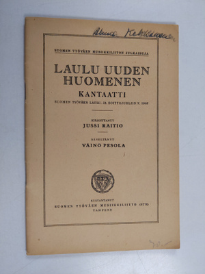 Laulu uuden huomenen : kantaatti Suomen työväen laulu- ja...