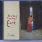 cd, Philip Chapman - Journey to the East - UUSI / NEW [elect - pikkukuva 1