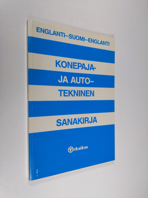 Konepaja- ja autotekninen sanakirja