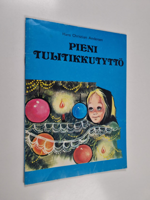 H. C. Andersen : Pieni tulitikkutyttö