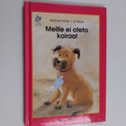 Wolfram Hänel : Meille ei oteta koiraa! : Koiratarina - pikkukuva 1