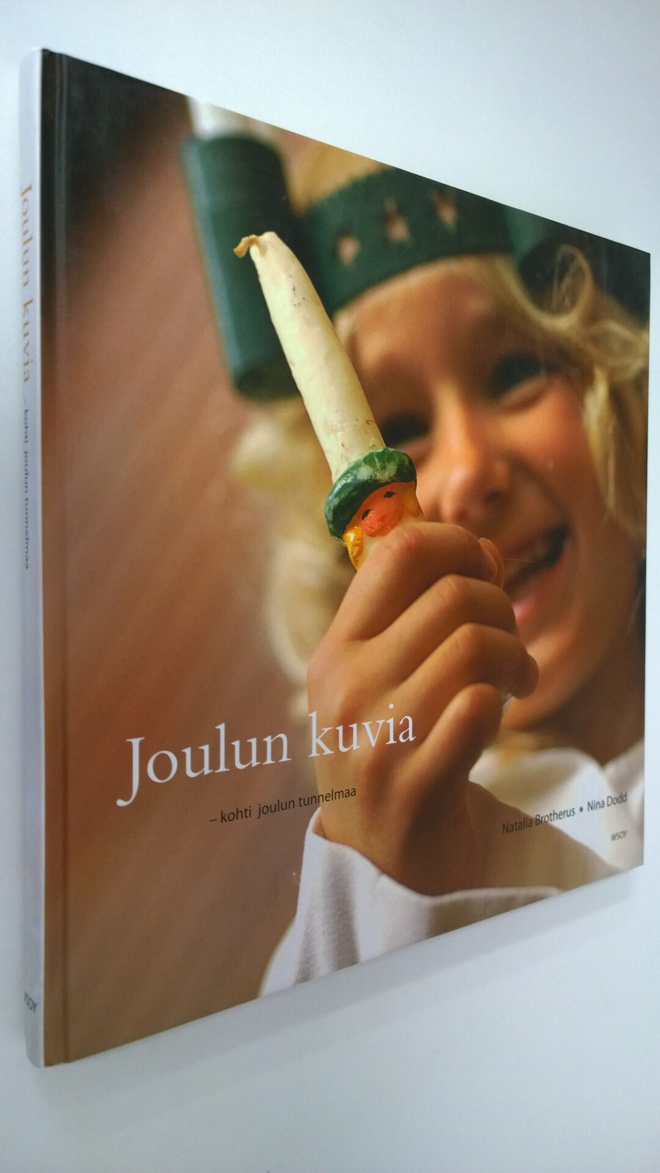 Natalia Brotherus : Joulun kuvia : kohti joulun tunnelmaa