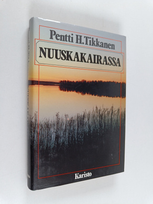 Pentti H. Tikkanen : Nuuskakairassa