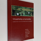 Virtuaalihalleja ja hyvinvointia : suomalaisen tietoyhtei... - pikkukuva 1