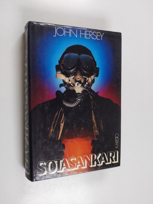 John Hersey : Sotasankari