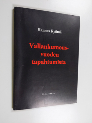 Hannes Ryömä : Vallankumousvuoden tapahtumista 1918