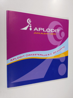 Marja Leivo : Aplodit juhlalehti 2010 : Aplodit orkesteri...