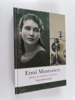 Enni Mustonen : Lipunkantajat