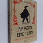Esko Piippo : Kirjaton Eino Leino : tarinoita kodittomuud... - pikkukuva 1
