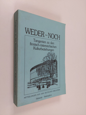 Georg Gimpl ym. : Weder-noch - Tangenten zu den finnisch-...