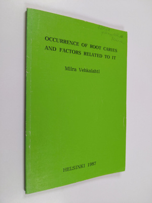 Miira Vehkalahti : Occurrence of Root Caries and Factors ...