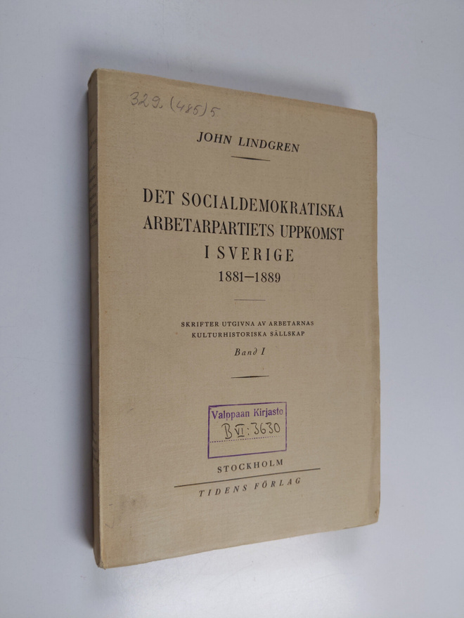John Lindgren : Det Socialdemokratiska arbetarpartiets up...